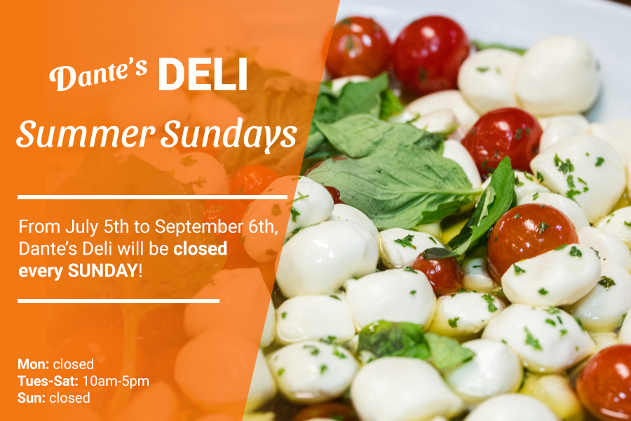 Summer Sundays. We will be closed on Sundays from July 5th to September 6th. We will resume Sunday Hours on September 8th.